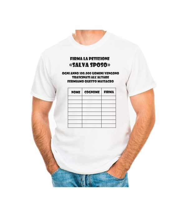 T-Shirt Addio al Celibato Firma la petizione Salva Sposo Taglia L