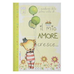 Il Quaderno delle prime volte di .. il mio AMORE cresce Copertina Rigida